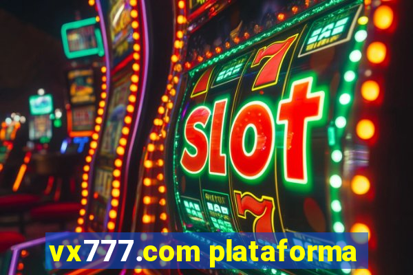 vx777.com plataforma